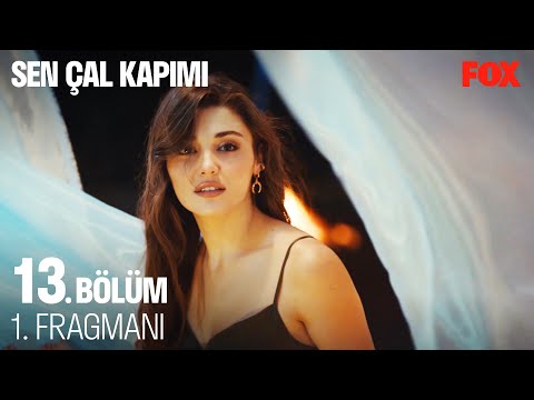Sen Çal Kapımı 13. Bölüm Fragmanı                                                                                                                                                                                                                         