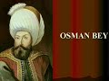 OSMAN GAZİNİN KISACA HAYATI