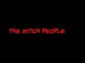 the witch people