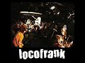 locofrank -survive- locofrank -survive-