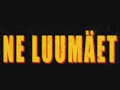 Ne Luumäet - Marin Tytär