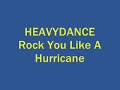 Heavydance - Rock You Like A Hurricane