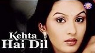 Star Plus Drama   Kehta Hai Dil   - Title Song