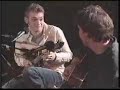 Chris Thile & Bryan Sutton 21 minute Marathon Part 1