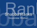 Guyanese Woman- Shabba Ranks