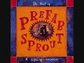 Prefab Sprout - When Love Breaks Down