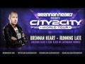 Brennan Heart - Running Late (Brennan Heart & Code Black MF Earthquake Rawmix)