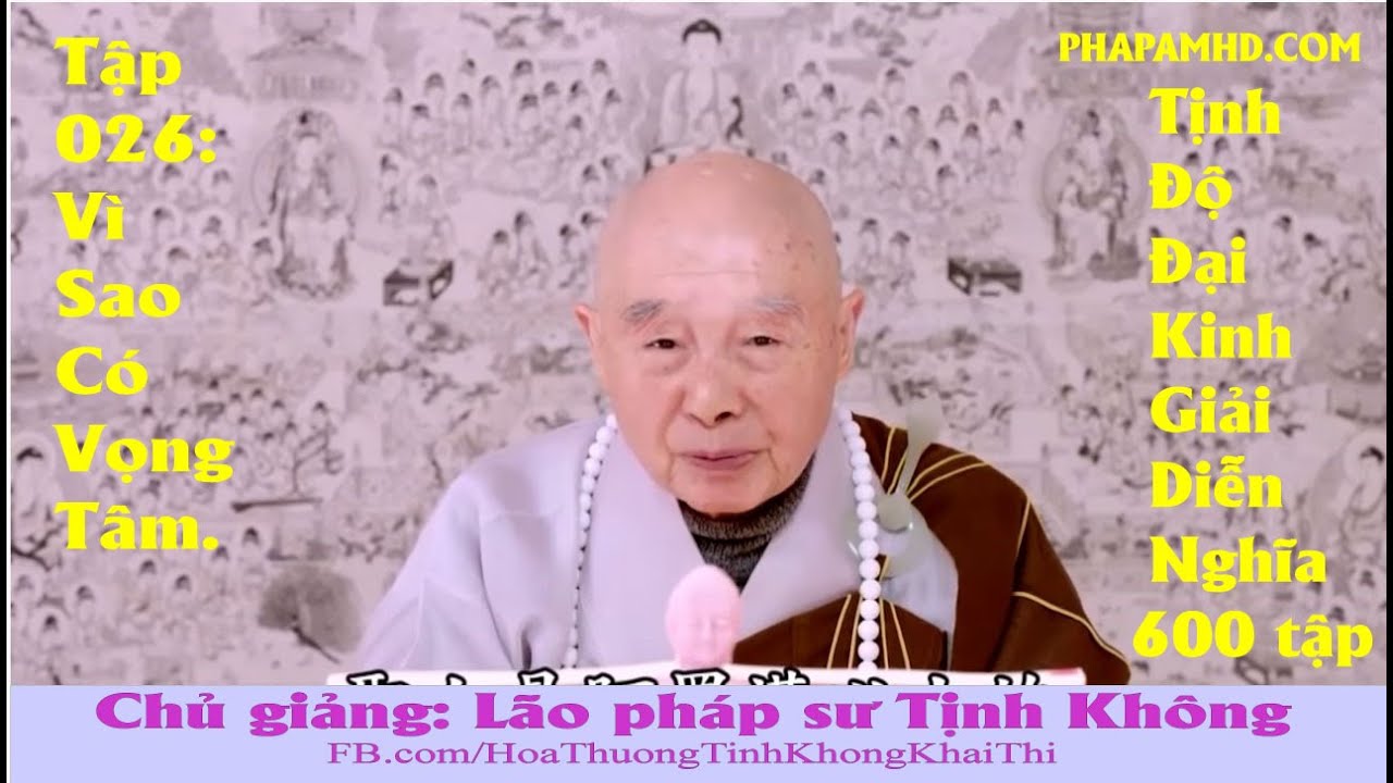 Tập 026, Vì Sao Có Vọng Tâm, Tịnh Độ Đại Kinh Giải Diễn Nghĩa, Diệu Âm