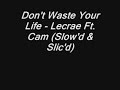 I Don't Wanna Waste My Life So Let GOD Get Yourz.......................