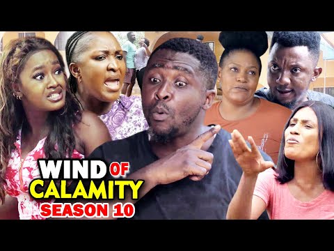 WIND OF CALAMITY SEASON 10 (New Hit Movie) - 2020 Latest Nigerian Nollywood Movie Full HD