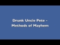 Methods Of Mayhem Drunk Uncle Pete Official Music Video and Lyrics