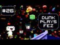 Dunk Plays Fez - S2 Ep. 6 (Bookcase Doorway) [ Lets Play Fez ]