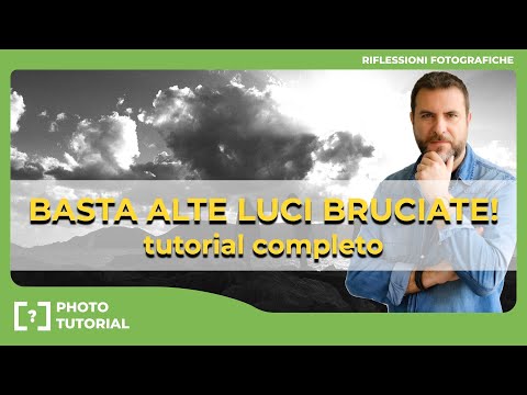 📸  Gamma dinamica : Addio alle ALTE LUCI BRUCIATE -  tutorial completo!