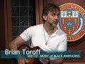 Brian Toroff - MU112 Music of Black Americans Brian Toroff - MU112 Music of Black Americans