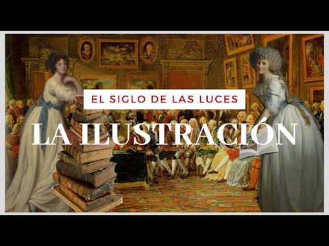 EL SIGLO DE LAS LUCES: ¿Qué fue La Ilustración?
