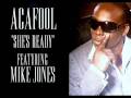 Acafool She's Ready Official Music Video and Lyrics