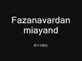 Fazanavardan(Part2)