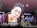 Drunken Tiger ?????? - Foundation Drunken Tiger ?????? - Foundation
