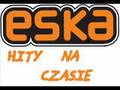 Eska- hity na czasie