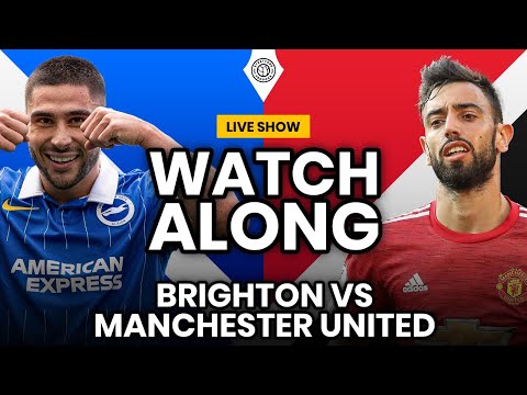 Brighton v Manchester United | LIVE Stream Watchalong!