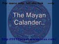 The Mayan Calendar - Welcome to Evolution 2012