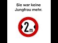 Die wahre Bedeutung der Verkehrszeichen (German / Deutsch) Die wahre Bedeutung der Verkehrszeichen (German / Deutsch)
