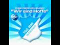 Original Hymne der TSG 1899 Hoffenheim und Rhein Neckar Arena - Wir sind Hoffe
