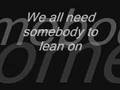 lean on me