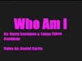 this is my first video on here so sorry if its a little blurry, leave me a comment hope you all like it. if you're a gaither fan or a elvis fan then you know this song here, its one of my favorites sung by rusty goodman and his daughter tanay sykes of the happy goodman family singing who am i 

when i think of how he came so far from glory 
came to dwell among the lowly such as i 
to suffer shame and such disgrace 
on mount calvary take my place 
then i ask myself this question 
who am i? 

who am i that the king would bleed and die for 
who am i that he would pray not my will, thy lord 
the answer i may never know 
why he ever loved me so 
but to that old rugged cross he'd go 
for who am i? 

when i'm reminded of his words 
i'll leave him never 
if you'll be true i'll give to you life forever 
oh i wonder what i could have done 
to deserve god's only son 
to fight my battles until they're won 
for who am i? 

who am i that the king would bleed and die for 
who am i that he would pray not my will, thy lord 
the answer i may never know 
why he ever loved me so 
but to that old rugged cross he'd go 
for who am i? 
but to an old rugged cross he'd go for, who am i?