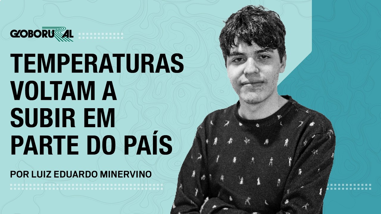 Temperaturas voltam a subir em parte do Brasil | Globo Rural