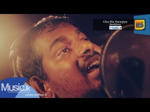 Oba Ma Haragiya - Renditions - Oba Ma Haragiya - Renditions -