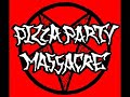 Pizza Party Massacre- Enforcer!