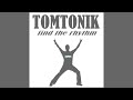 tomtonik find the rhythm