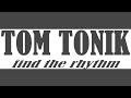 TOMTONIK find the rhythm
