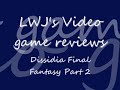 Dissidia Final Fantasy review, Part 2