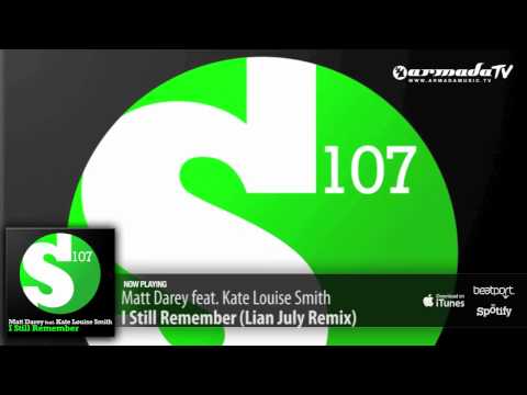 Matt Darey feat. Kate Louise Smith - I Still Remember (Lian July Remix)