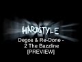 Degos & Re-Done - 2 The Bazzline [PREVIEW]