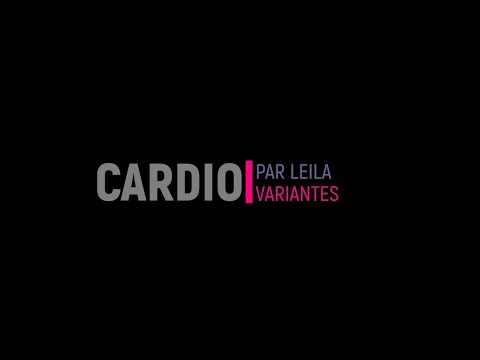 Leila : Variantes cardio - 2 min