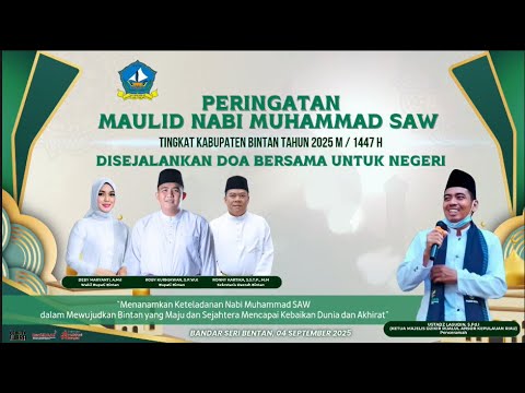 Peringatan Maulid Nabi Muhammad SAW Tingkat Kabupaten Bintan Tahun 2025 M / 1447 Hijriah disejalankan Doa Untuk Negeri