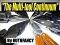 The Multi-Tool Continuum by Nutnfancy