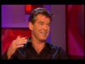 Pierce Brosnan on Jonathan Ross \