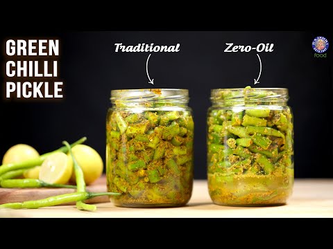 Green Chilli Pickle – 2 Ways | Zero Oil Pickle | Traditional Pickle | Instant Pickle Recipes