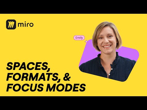 Spaces, Formats & Focus Mode in Miro Explained (with Demo)