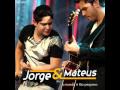Jorge e Mateus - Tempo ao Tempo (Música Nova)