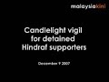 Candlelight vigil for detained Hindraf supporters