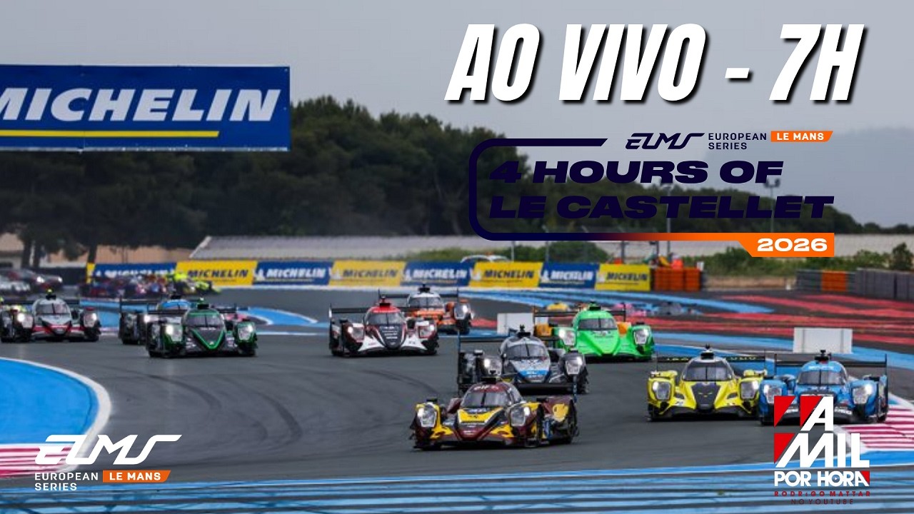 🔴 EUROPEAN LE MANS SERIES 2026 | 4H DE LE CASTELLET - 2ª ETAPA | AO VIVO E COM IMAGENS