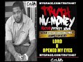 TRUTH \"LORD U OPENED MY EYES\" NU MONEY MIXTAPE TRUTH \"LORD U OPENED MY EYES\" NU MONEY MIXTAPE