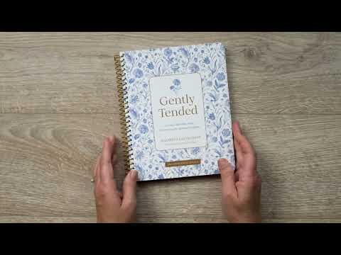 Video Preview for Gently Tended | Spiral Bound