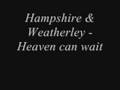 Hampshire & Weatherley - Heaven can wait