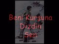 By_AyNa - Dizin Beni Kur?una (Bar?? Man�o - Da?lar Da?lar)